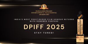 DPIFF - Dadasaheb Phalke International Film Festival