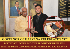 DPIFF CEO Abhishek Mishra along with Haryana Governor Bandaru Dattatreya at Haryana Raj Bhavan
