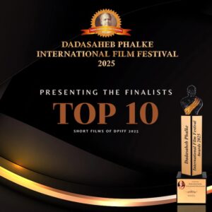 Dadasaheb Phalke International Film Festival Awards 2025 - DPIFF 2025
