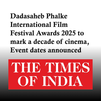 Dadasaheb Phalke International Film Festival Awards 2025 to mark a decade of cinema, Event dates announced