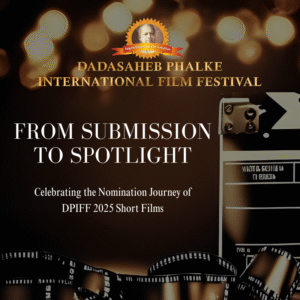 Filmmakers submitting short films to DPIFF 2025