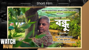 BANDHU short film