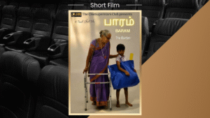 பாரம் – BARAM Short Film | Tamil Film on Family & Aging | DPIFF
