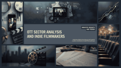 OTT Commissioning Slows as Indie Filmmakers Face Tighter Access
