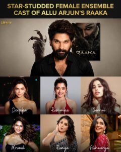 Raaka: Allu Arjun and Atlee’s Reported Female Ensemble