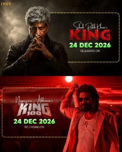 Shah Rukh Khan’s King and Nagarjuna’s King100 Set Christmas 2026 Clash
