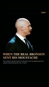 How Tom Hardy Used Charles Bronson’s Moustache for Bronson