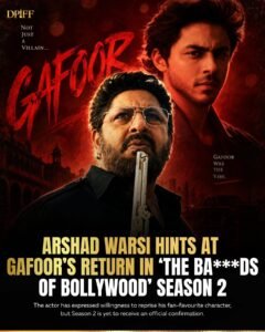 Arshad Warsi’s Gafoor Return in The Ba***ds of Bollywood
