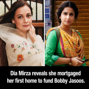 Dia Mirza reveals she mortgaged her first home to make Vidya Balan’s Bobby Jasoos; says she was willing to put what she had on the line