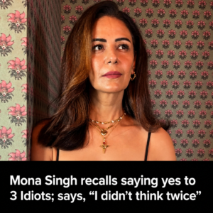 Mona Singh recalls saying yes to 3 Idiots; says, “I didn't think twice”