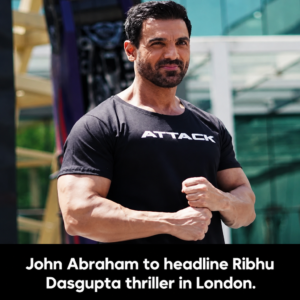 John Abraham in a London-set thriller concept directed by Ribhu Dasgupta