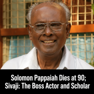 Solomon Pappaiah, Tamil scholar and television debate moderator