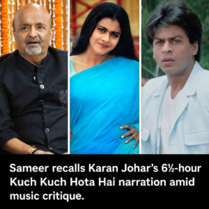 Sameer recalls Karan Johar giving a detailed 6½-hour Kuch Kuch Hota Hai narration about Kajol’s saree and Shah Rukh Khan’s suit