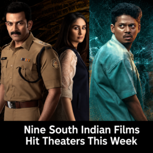 Nine South Indian films releasing this week in theatres