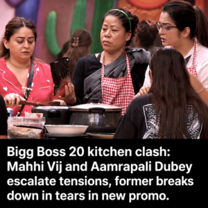 Bigg Boss 20 kitchen clash between Mahhi Vij and Aamrapali Dubey