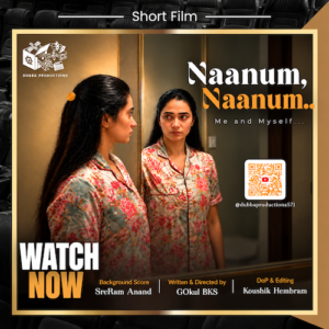 Naanum Naanum psychological short film