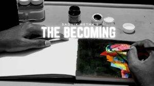 THE BECOMING - directed by sadvik netha