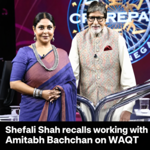 Shefali Shah describing her memories of working with Amitabh Bachchan on WAQT
