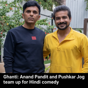 Ghanti is a Hindi-language comedy produced by Anand Pandit Motion Pictures and Goosebumps Entertainment