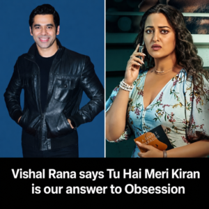 Vishal Rana discusses Tu Hai Meri Kiran and its release