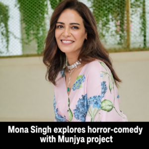 Mona Singh discussing her horror-comedy project Munjya.