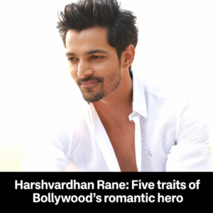 Portrait of Harshvardhan Rane as a romantic lead