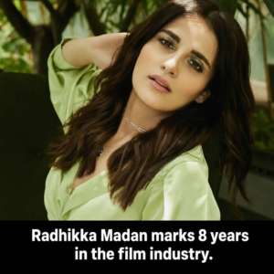 Radhikka Madan marks eight years in the film industry with a social media post